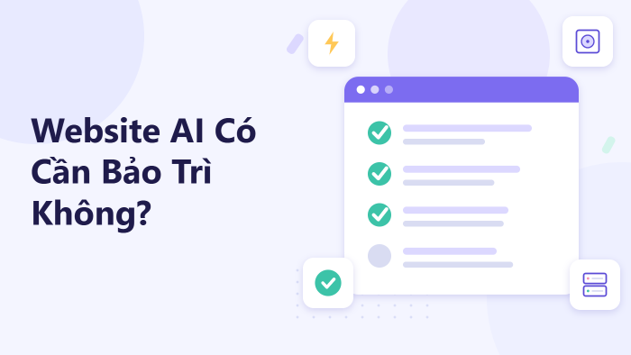 Website AI có cần bảo trì không?