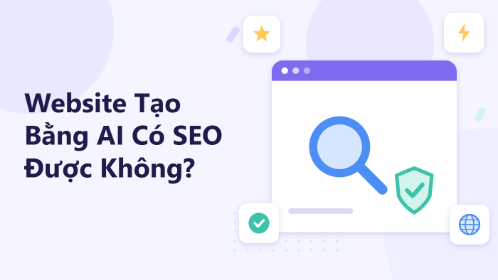 Website tạo bằng AI có SEO được không?