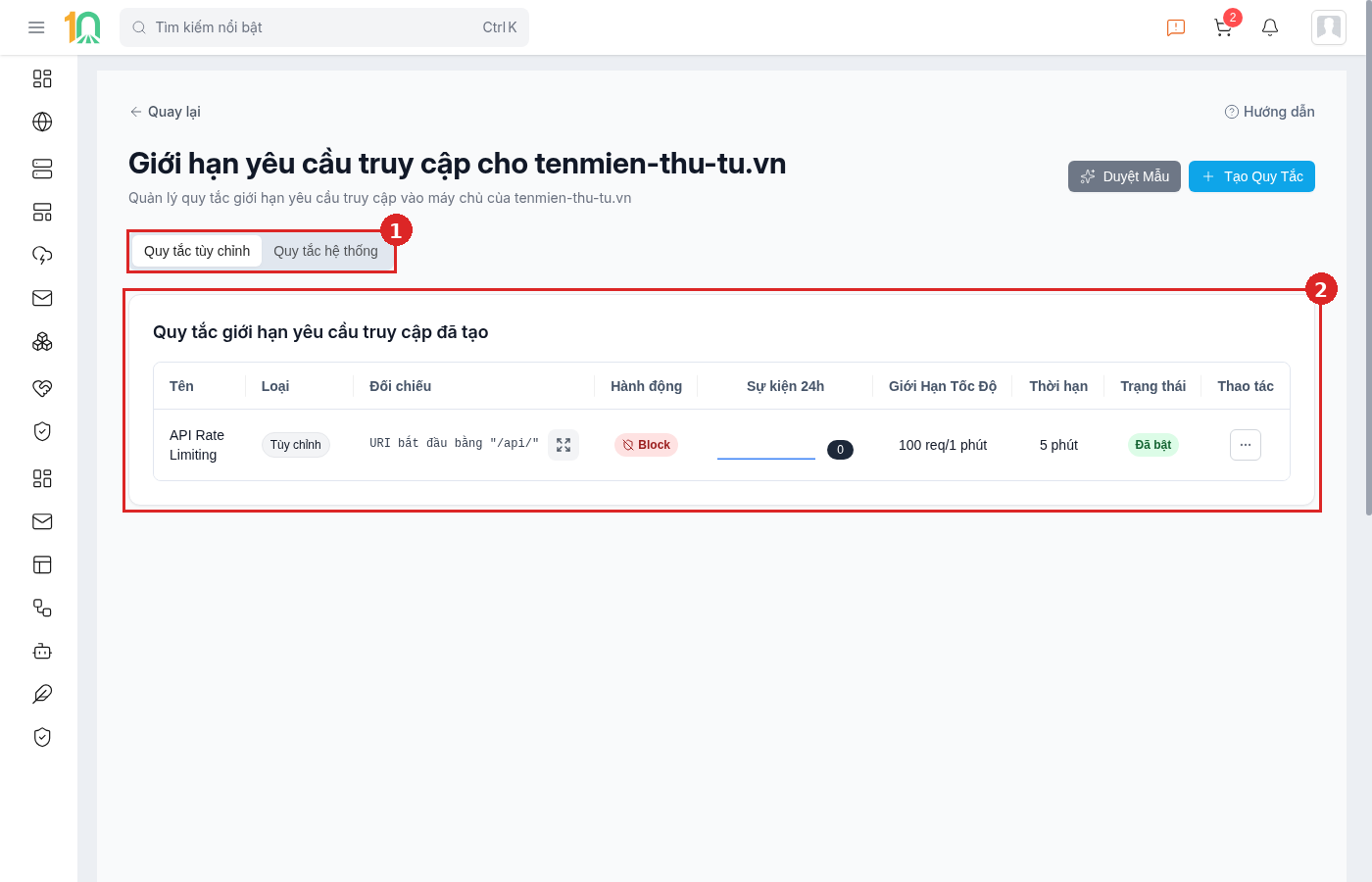 Trang Giới hạn request của OneShield, khoanh đỏ và đánh số hai vùng: vùng 1 là hai thẻ Quy tắc tùy chỉnh và Quy tắc hệ thống; vùng 2 là bảng quy tắc đã tạo với các cột Tên, Loại, Đối chiếu, Hành động, Sự kiện 24h, Giới hạn tốc độ, Thời hạn, Trạng thái và Thao tác