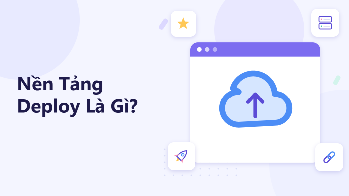 Nền tảng deploy là gì?