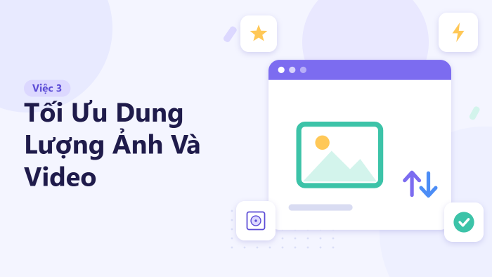 Tối ưu dung lượng ảnh và video