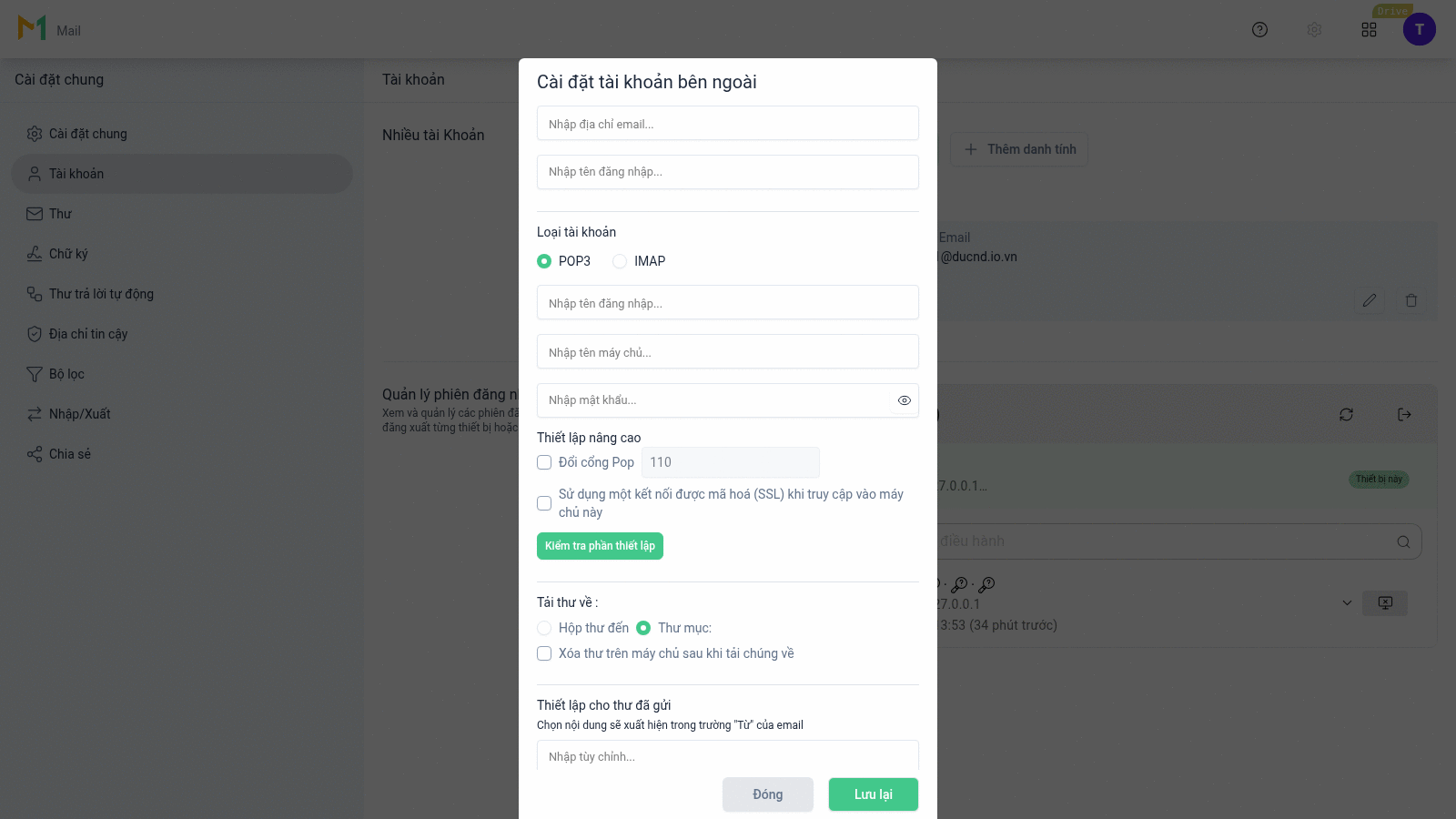 Hộp thoại Cài đặt tài khoản bên ngoài: ô nhập địa chỉ email và tên đăng nhập, Loại tài khoản chọn POP3 hoặc IMAP, các ô tên đăng nhập, tên máy chủ, mật khẩu; khối Thiết lập nâng cao với hộp kiểm Đổi cổng Pop giá trị 110, hộp kiểm dùng kết nối mã hoá SSL và nút Kiểm tra phần thiết lập; khối Tải thư về với lựa chọn Hộp thư đến hoặc Thư mục và hộp kiểm Xóa thư trên máy chủ sau khi tải chúng về; khối Thiết lập cho thư đã gửi; nút Đóng và Lưu lại