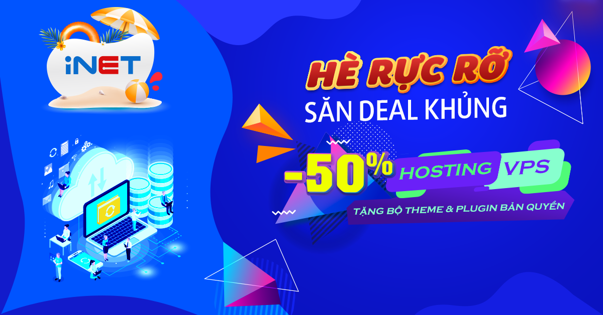 iNET ưu đãi tới 50% và thêm nhiều quà tặng hấp dẫn khác